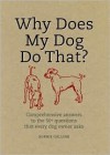 Why Does My Dog Do That? - Sophie Collins