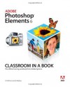 Adobe Photoshop Elements 6 Classroom in a Book - Adobe Creative Team