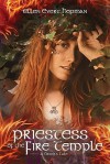 Priestess of the Fire Temple: A Druid's Tale - Ellen Evert Hopman