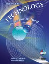 Technology: Engineering our World, Teacher's Edition - John B. Gradwel, Malcolm Welch