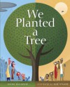 We Planted a Tree - Diane Muldrow, Bob Staake