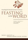 Feasting on the Word: Preaching the Revised Common Lectionary, Year C, Vol. 2 - David Lyon Bartlett, Barbara Brown Taylor