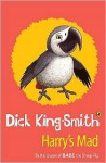 Harry's Mad - Dick King-Smith