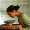 Instant Aromatherapy for Stress Relief: Simple Tension Treatments and Relaxation Recipes (New Life Library) - Mark Evans