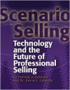 Scenario Selling: Technology and the Future of Professional Selling - Patrick J. Sullivan