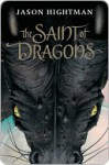 The Saint of Dragons (Simon St George #1) - Jason Hightman