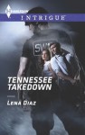 Tennessee Takedown (Harlequin Intrigue) - Lena Diaz