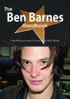 The Ben Barnes Handbook - Everything You Need to Know about Ben Barnes - Emily Smith