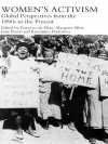 Women's Activism: Global Perspectives from the 1890s to the Present - Francisca De Haan, Margaret Allen, June Purvis