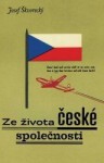 Ze života české společnosti - Josef Škvorecký, Juraj Horváth