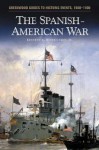 The Spanish-American War - Kenneth E. Hendrickson Jr.