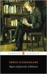 Papers and Journals: A Selection - Søren Kierkegaard, Alastair Hannay