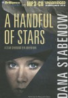 A Handful of Stars - Dana Stabenow, Marguerite Gavin