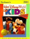 Birnbaum's Walt Disney World for Kids, by Kids: Real Kids Give Honest Advice for the Most Awesome Vacation in the World - Hyperion Books