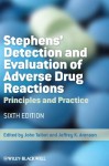 Stephens' Detection and Evaluation of Adverse Drug Reactions: Principles and Practice - John Talbot, Jeffrey K. Aronson