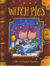 Witch Pigs - Colin Hawkins, Jacqui Hawkins