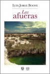 Las afueras - Luis Jorge Boone