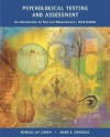 Psychological Testing And Assessment: An Introduction To Tests And Measurement - Ronald Jay Cohen, Mark Swerdlik