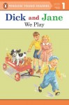 Dick and Jane: We Play - Grosset & Dunlap Inc.