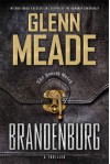 Brandenburg: A Thriller - Glenn Meade