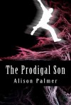 The Prodigal Son - Alison Palmer