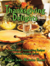 Thanksgiving Delights Cookbook - Karen Jean Matsko Hood