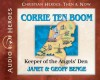 Corrie Ten Boom: Keeper of the Angers' Den (Audiobook) - Janet Benge, Geoff Benge, Rebecca Gallagher