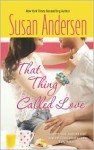 That Thing Called Love - Susan Andersen