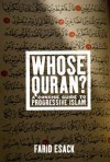 Whose Quran?: A Concise Guide to Progressive Islam - Farid Esack