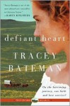 Defiant Heart (Westward Hearts Series) - Tracey Bateman