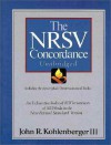 NRSV Concordance Unabridged: Including the Apocryphal/Deuterocanonical Books - John R. Kohlenberger III