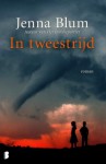 In Tweestrijd - Jenna Blum, Carolien Metaal