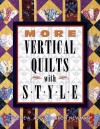 More Vertical Quilts with Style - Bobbie A. Aug, Sharon Newman