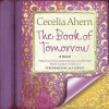 The Book of Tomorrow: A Novel (Audio) - Cecelia Ahern, Ali Coffey