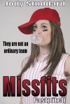 Missfits Fastpitch (Softball Star #4) - Jody Studdard