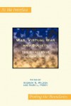 War, Virtual War And Society: The Challenge To Communities (At The Interface/Probing The Boundaries) - Andrew Wilson