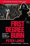 First Degree Burn (An Eddie Burke Thriller) - Peter Lance