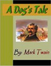 A Dog's Tale - Mark Twain