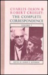 Charles Olson & Robert Creeley: The Complete Correspondence - Charles Olson