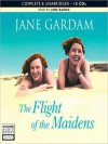 The Flight of the Maidens (MP3 Book) - Jane Gardam, June Barrie