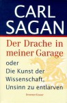 Der Drache in meiner Garage oder die Kunst der Wissenschaft Unsinn zu entlarven - Carl Sagan