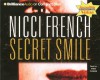 Secret Smile (French, Nicci (Spoken Word)) - Nicci French, Anne Flosnik