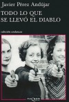 Todo lo que se llevó el diablo - Javier Pérez Andújar