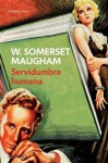 Servidumbre humana - W. Somerset Maugham