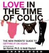 Love in the Time of Colic (Audio) - Ian Kerner, Heidi Raykeil