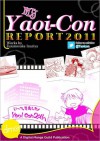 My Yaoi-Con 2011 Report - Fusanosuke Inariya, Kimiko Kotani