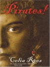 The Literacy Bridge - Large Print - Pirates! The True and Remarkable Adventures of Minerva Sharpe and Nancy Kington, Female Pirates (The Literacy Bridge - Large Print) - Celia Rees