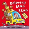 Delivery Man Stan - Diane Fox