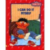 I can do it myself (Sesame Street book club) - Emily Perl Kingsley, Richard Brown