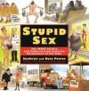 Stupid Sex - Ross Petras, Kathryn Petras